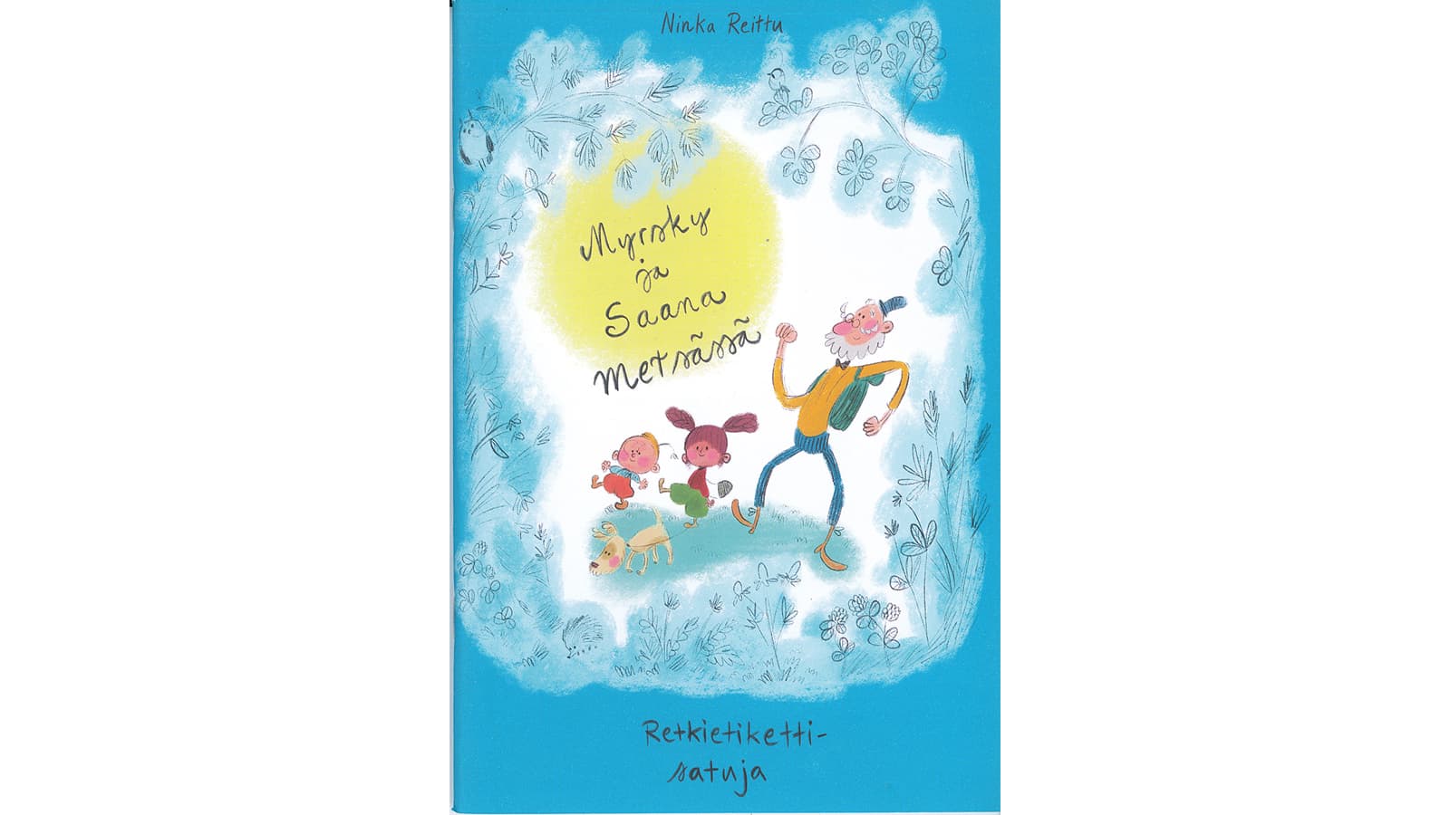 Kuva: Metsähallitus Kansikuva kirjasta Myrsky ja Saana metsässä – Retkietiketti-satuja.